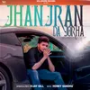 About Jhanjran Da Jorha Song